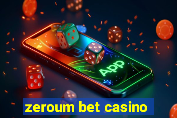 zeroum bet casino